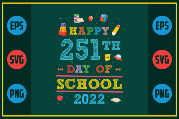 Happy 251th Day of School Graphics & Crafts