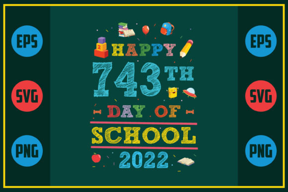 Happy 743th Day: School Graphics for Crafts