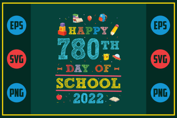 Happy 780th Day of School: Graphics for Crafts