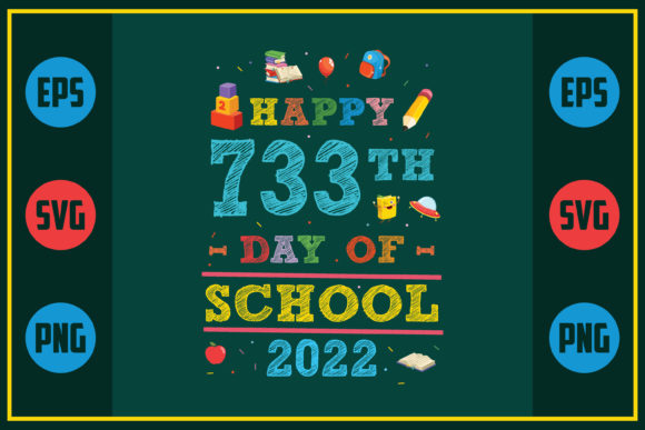 Review: Happy 733th Day of School 2022 Design